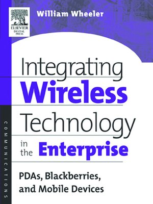 cover image of Integrating Wireless Technology in the Enterprise